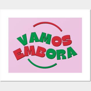 Vamos Embora Posters and Art